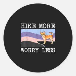 Brown chihuahua hike more worry less graphic classic round sticker
