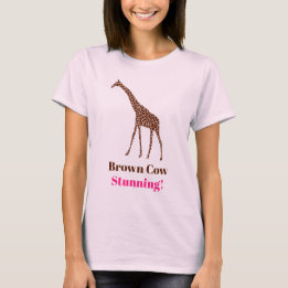Brown Cow. Stunning! Monique Heart - Drag Race T-Shirt
