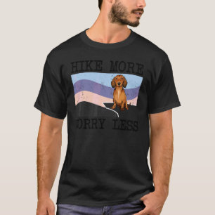 Brown Dachshund Hike More Worry Less Graphic Hikin T-Shirt