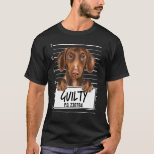 Brown Dachshund Mugshot Guilty Dog T-Shirt