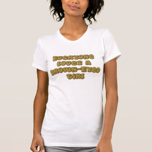 Brown-Eyed Girl T-Shirt
