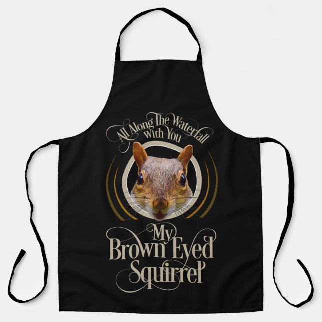 Brown Eyed Squirrel - funny squirrel lover Apron (Front)