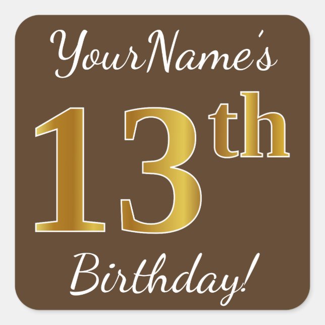 Brown, Faux Gold 13th Birthday + Custom Name Square Sticker (Front)