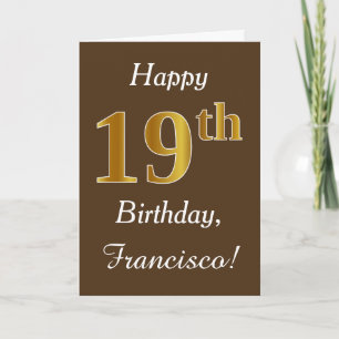Brown, Faux Gold 19th Birthday + Custom Name Card