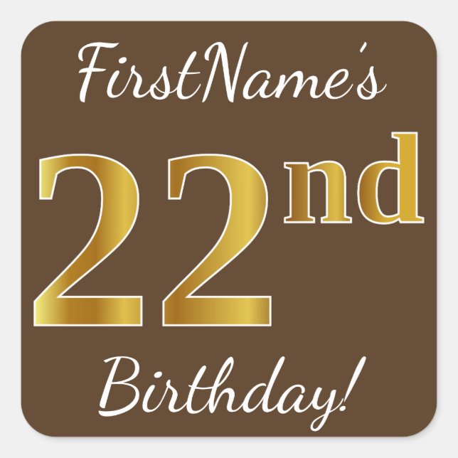 Brown, Faux Gold 22nd Birthday + Custom Name Square Sticker (Front)
