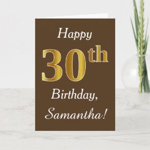 Brown, Faux Gold 30th Birthday + Custom Name Card