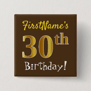 Brown, Faux Gold 30th Birthday, With Custom Name 15 Cm Square Badge