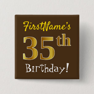 Brown, Faux Gold 35th Birthday, With Custom Name 15 Cm Square Badge