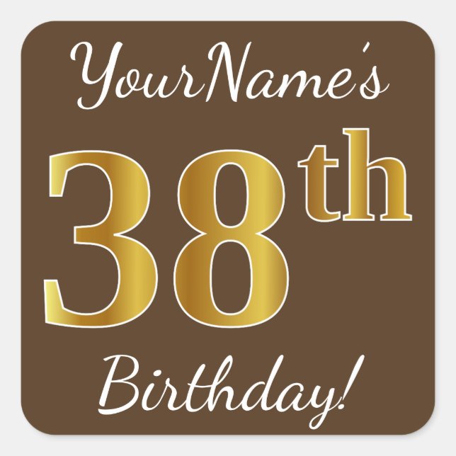Brown, Faux Gold 38th Birthday + Custom Name Square Sticker (Front)