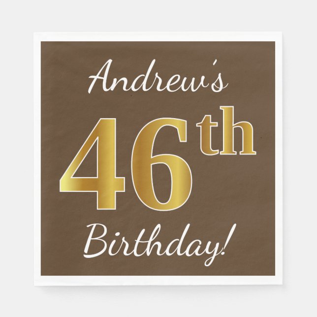 Brown, Faux Gold 46th Birthday + Custom Name Napkin (Front)
