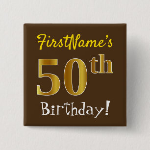 Brown, Faux Gold 50th Birthday, With Custom Name 15 Cm Square Badge
