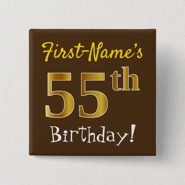 Brown, Faux Gold 55th Birthday, With Custom Name 15 Cm Square Badge (Front)
