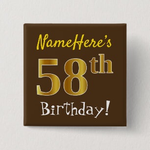 Brown, Faux Gold 58th Birthday, With Custom Name 15 Cm Square Badge