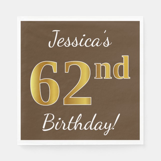 Brown, Faux Gold 62nd Birthday + Custom Name Napkin (Front)