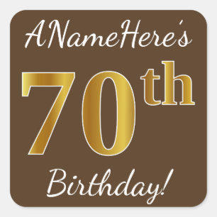 Brown, Faux Gold 70th Birthday + Custom Name Square Sticker