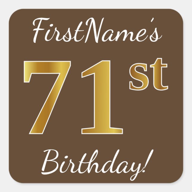 Brown, Faux Gold 71st Birthday + Custom Name Square Sticker (Front)