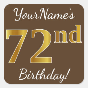 Brown, Faux Gold 72nd Birthday + Custom Name Square Sticker