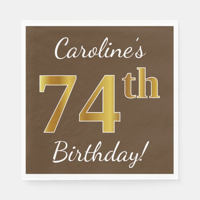 Brown, Faux Gold 74th Birthday + Custom Name Napkin (Front)