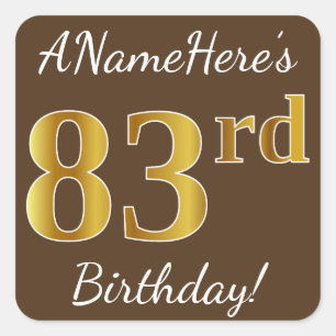Brown, Faux Gold 83rd Birthday + Custom Name Square Sticker