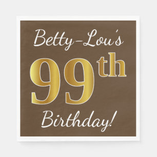 Brown, Faux Gold 99th Birthday + Custom Name Napkin