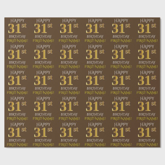 Brown, Faux Gold "HAPPY 31st BIRTHDAY" Wrapping Paper (Flat)