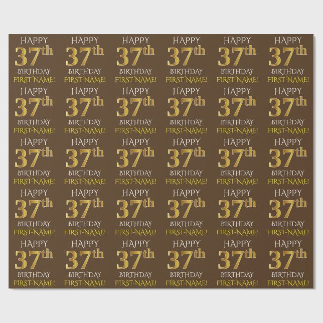 Brown, Faux Gold "HAPPY 37th BIRTHDAY" Wrapping Paper (Flat)