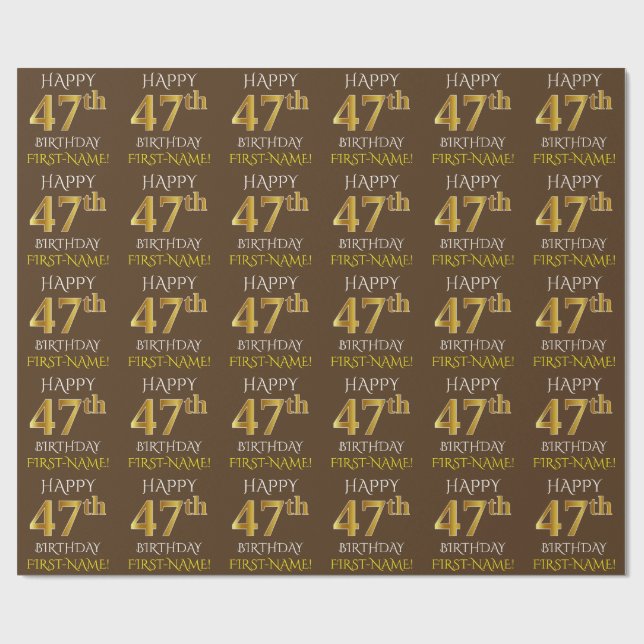 Brown, Faux Gold "HAPPY 47th BIRTHDAY" Wrapping Paper (Flat)