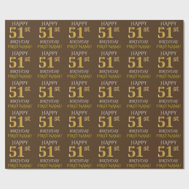 Brown, Faux Gold "HAPPY 51st BIRTHDAY" Wrapping Paper (Flat)