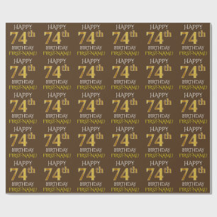 Brown, Faux Gold "HAPPY 74th BIRTHDAY" Wrapping Paper