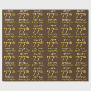 Brown, Faux Gold "HAPPY 77th BIRTHDAY" Wrapping Paper
