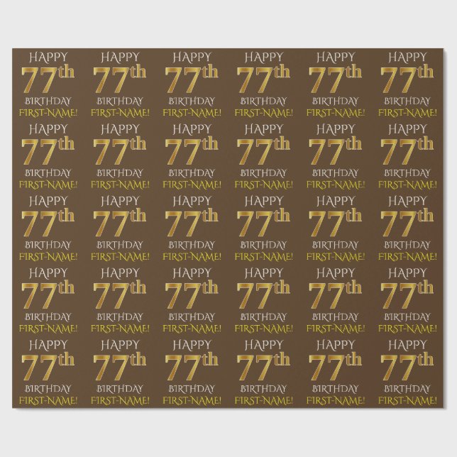 Brown, Faux Gold "HAPPY 77th BIRTHDAY" Wrapping Paper (Flat)