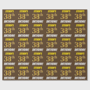 Brown, Faux/Imitation Gold, "38th BIRTHDAY" Wrapping Paper