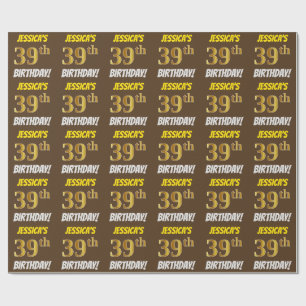 Brown, Faux/Imitation Gold, "39th BIRTHDAY" Wrapping Paper
