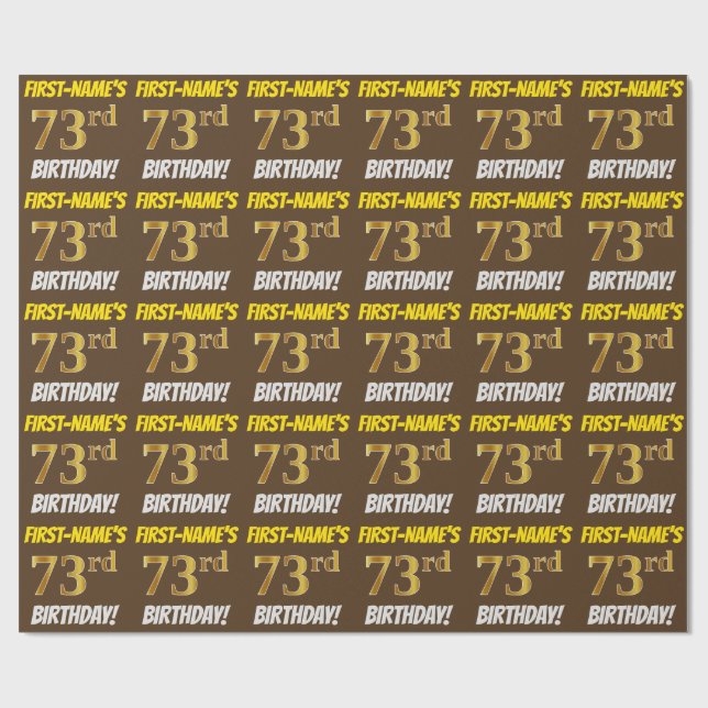 Brown, Faux/Imitation Gold, "73rd BIRTHDAY" Wrapping Paper (Flat)