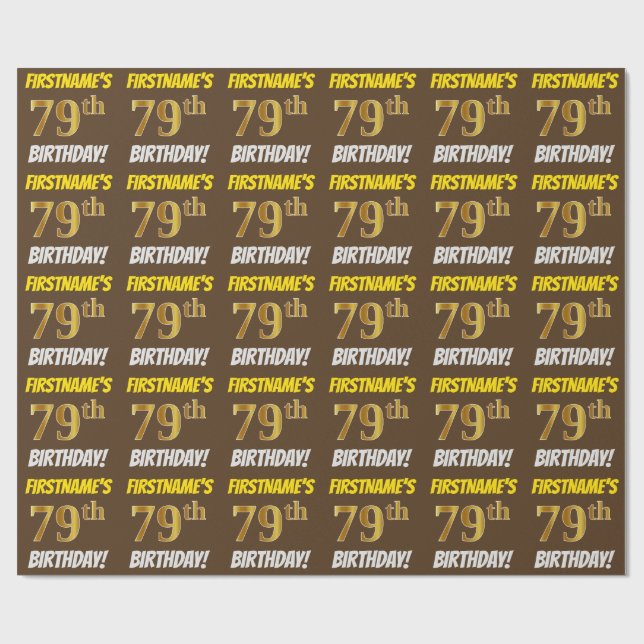 Brown, Faux/Imitation Gold, "79th BIRTHDAY" Wrapping Paper (Flat)