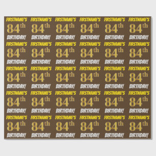 Brown, Faux/Imitation Gold, "84th BIRTHDAY" Wrapping Paper