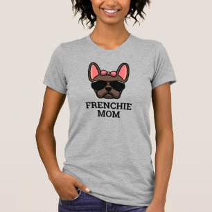 Brown Female French Bulldog Frenchie Dog Mum T-Shirt
