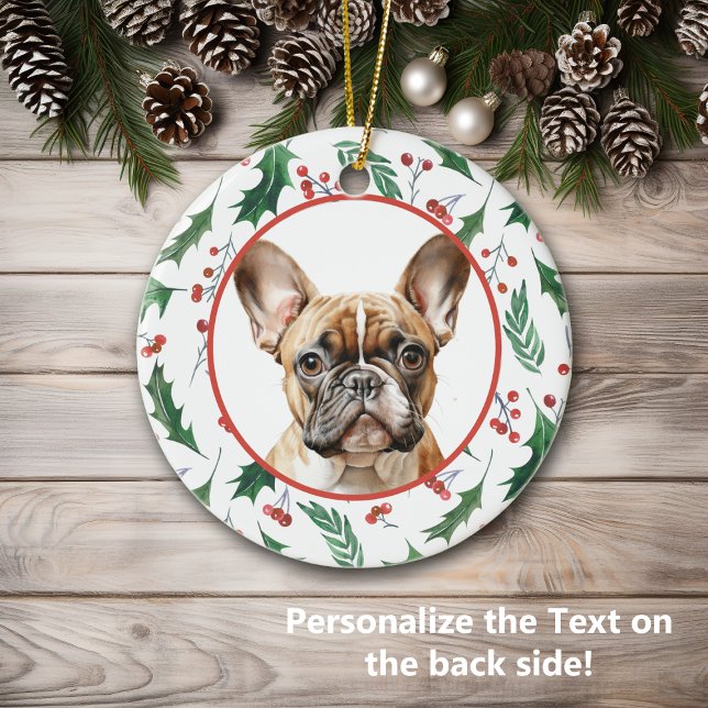 Brown French Bulldog Red Berry Holly Border Ceramic Ornament (Creator Uploaded)