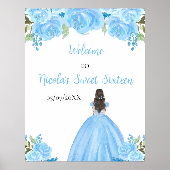 Brown Hair Princess Blue Sweet Sixteen Welcome Poster (Front)