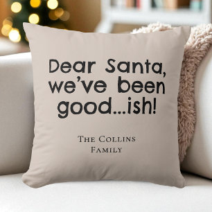 Brown Humor Dear Santa Fun Quote Funny Christmas Cushion