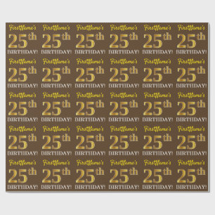 Brown, Imitation Gold Look "25th BIRTHDAY" Wrapping Paper