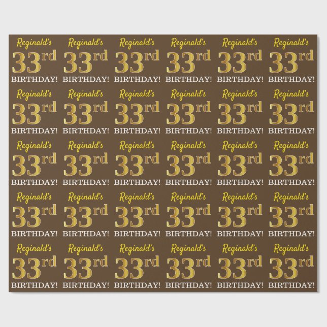 Brown, Imitation Gold Look "33rd BIRTHDAY" Wrapping Paper (Flat)