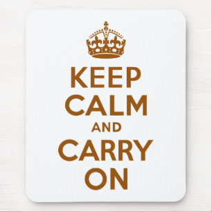 Brown Keep Calm and Carry On Mouse Pad
