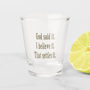 Brown Letters God Said It Shot Glass