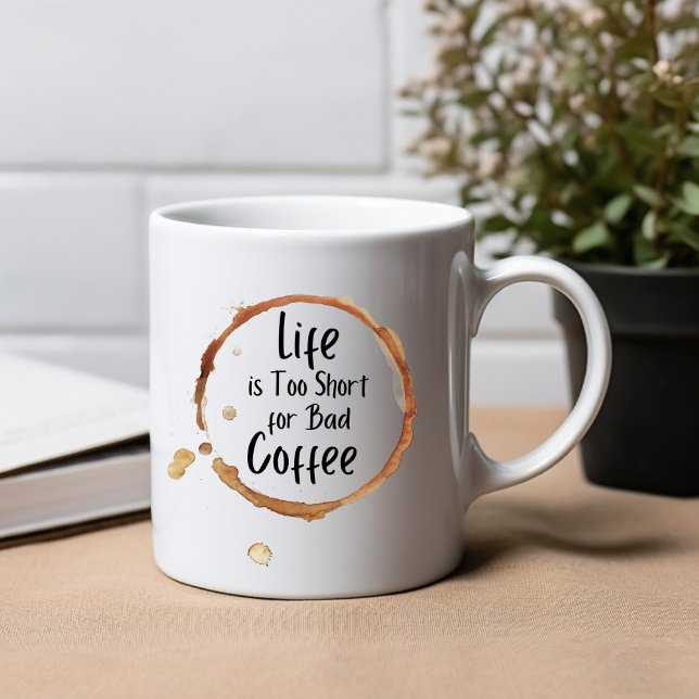 Brown Modern Life Is Too Short For Bad Coffee Mug (Creator Uploaded)