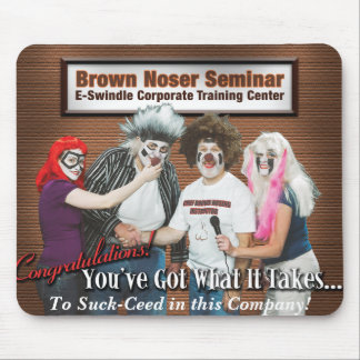Brown Noser Seminar Mousepad