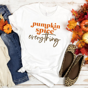 Brown Orange Pumpkin Spice Everything T-Shirt
