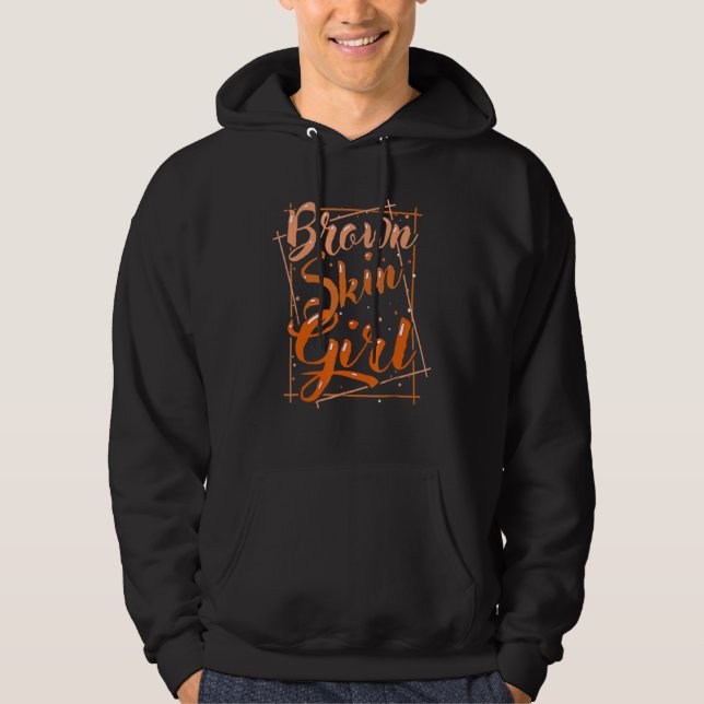 Brown Skin Girl Black History Month Melanin Queen  Hoodie (Front)