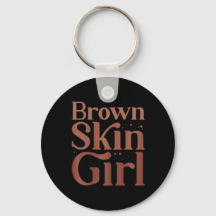 Brown Skin Girl Black History Month Melanin Queen Key Ring