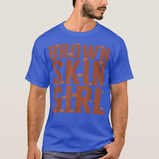 Brown Skin Girl Black Melanin Queen Magic Juneteen T-Shirt
